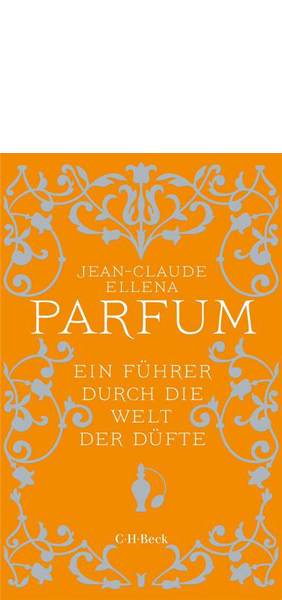 Ellena, Jean-Claude: Parfum 